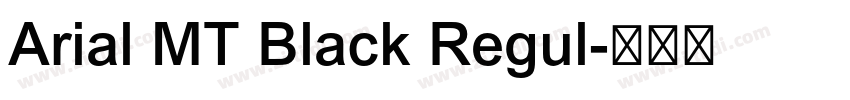 Arial MT Black Regul字体转换